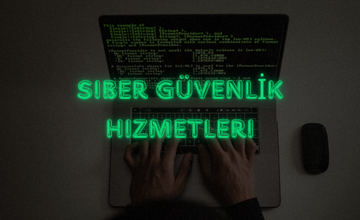 Siber Güvenlik Hizmetleri